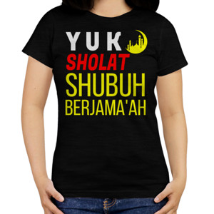 Kaos YUK SHOLAT SHUBUH BERJAMAAH