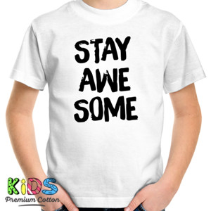Kaos Stay Awesome
