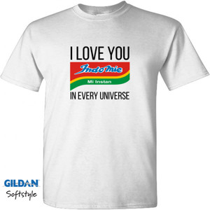Kaos I Love You Indomie In Every Universe Putih