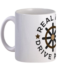 Mug real man drive a ship