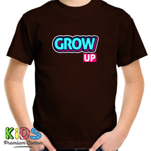 Kaos Grow UP
