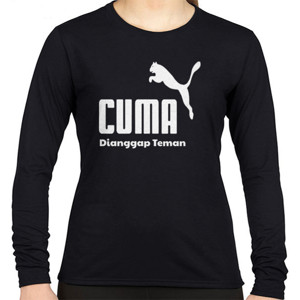 Kaos CUMA DI ANGGAP TEMAN