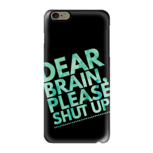 Dear brain, please shut up. Casing HP