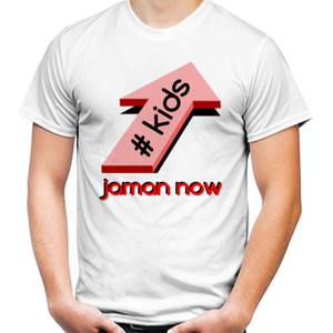 Kaos kids jaman sekarang