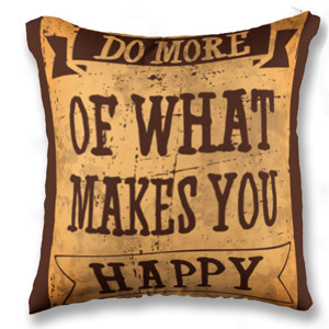 Bantal DO MORE OF WHAT MAKES YOU HAPPY 4