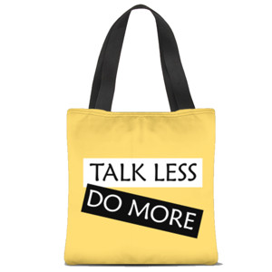 Tas Tote Fullprint Talk Less do More