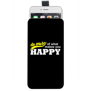 Sarung HP Pouch DO MORE OF WHAT MAKES YOU HAPPY