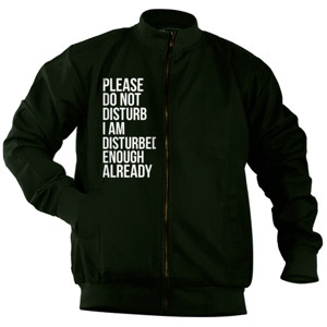 Jaket Bomber please do not disturb