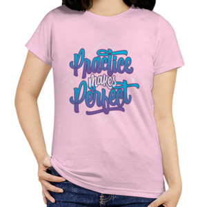 Kaos Motivasi - Practice Makes Perfect