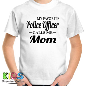 Kaos Distro My Favorite Police Officre Calls Me Mom