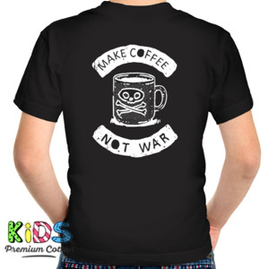 Kaos MAKE COFFEE NOT WAR putih