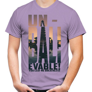 Kaos You Leaf me breathless - Un Bali Evable