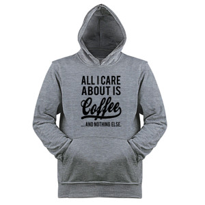 Jaket Hoodie ALL I CARE ABOUT IS COFFEE