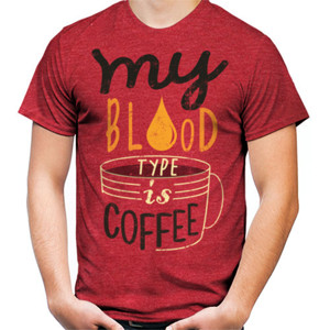 Kaos MY BLOOD TYPE IS COFFEE