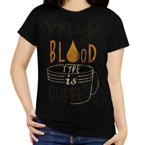 Kaos MY BLOOD TYPE IS COFFEE