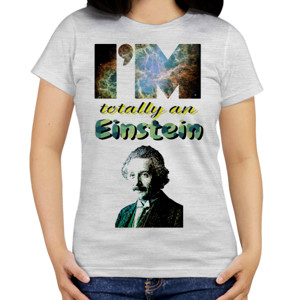 Kaos I am Totally an Einstein - Aku Secerdas Einstein