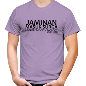 Kaos Jaminan Masuk Surga