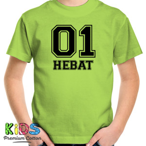 Kaos 01 HEBAT