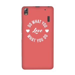 DO WHAT YOU LOVE LOVE WHAT YOU DO Casing HP