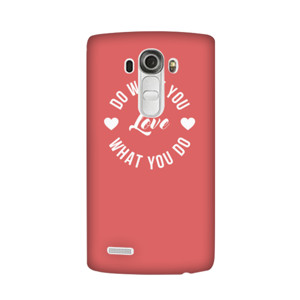DO WHAT YOU LOVE LOVE WHAT YOU DO Casing HP