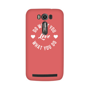 DO WHAT YOU LOVE LOVE WHAT YOU DO Casing HP