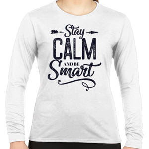 Kaos Stay Calm And Be Smart