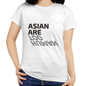 Kaos JBR : Asian Are Human Too