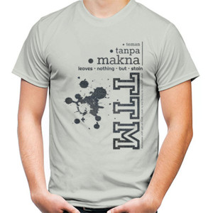 Kaos TTM Teman Tanpa Makna