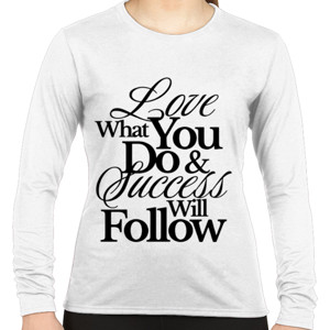 Kaos Love What You Do