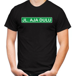 Kaos Jalani Aja Dulu
