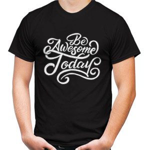 Kaos Motivasi - Be Awesome Today