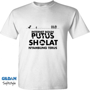 Kaos kaos internet putus sholat nyambung terus putih