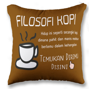 Bantal Filosofi Kopi Manis dan Phit