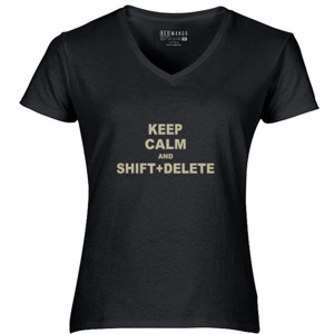 Kaos Keep Calm And SHIFT+DELETE 