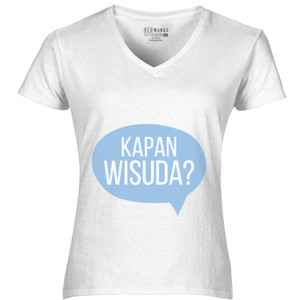 Kaos Kapan Wisuda?
