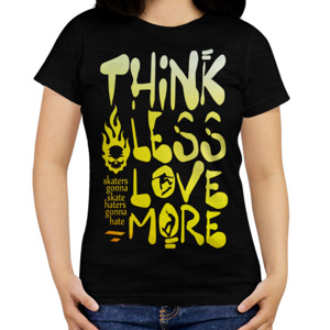 Kaos Think Less Love More