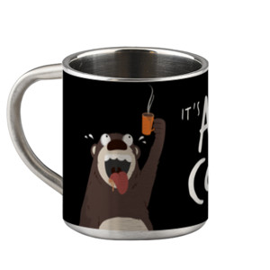 Mug Mini IT IS ALWAYS A GOOD TIME FOR COFFEE