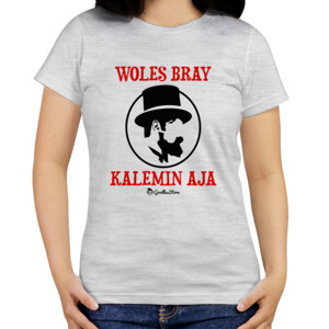 Kaos Woles Bray - Kalemin Aja