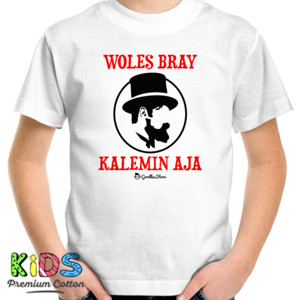 Kaos Woles Bray - Kalemin Aja