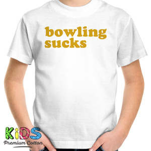Kaos Bowling Sucks