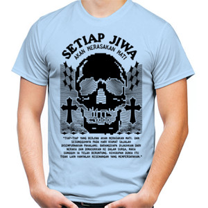 Kaos Setiap Jiwa Pasti mati