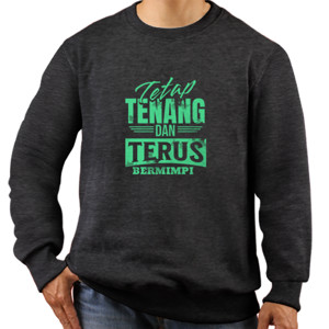 Jaket Sweater Tetap Tenang dan Terus Bermimpi