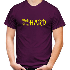 Kaos Work Hard, Pray Hard