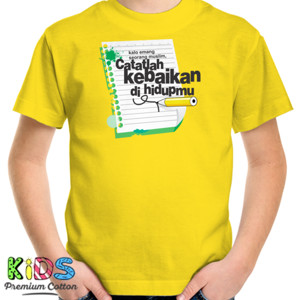 Kaos Catatlah Kebaikan Hidupmu