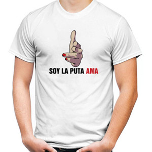 Kaos SOY LA PUTA AMA