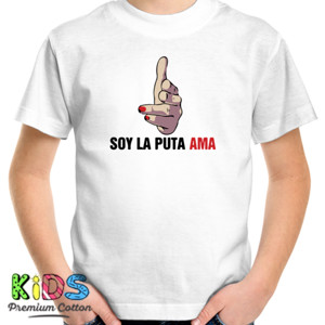 Kaos SOY LA PUTA AMA
