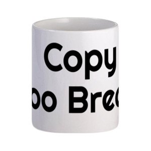 Mug Copy Too Break