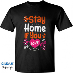 Kaos Stay home if you love me corona