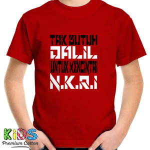 Kaos Tak Butuh Dalil Untuk Mencintai NKRI