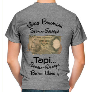 Kaos Kaos Inspired (Inspirasi) Tentang Uang